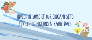 Invest in some of our origami notelet sets for your little pigeons and rainy days as activities for the kids